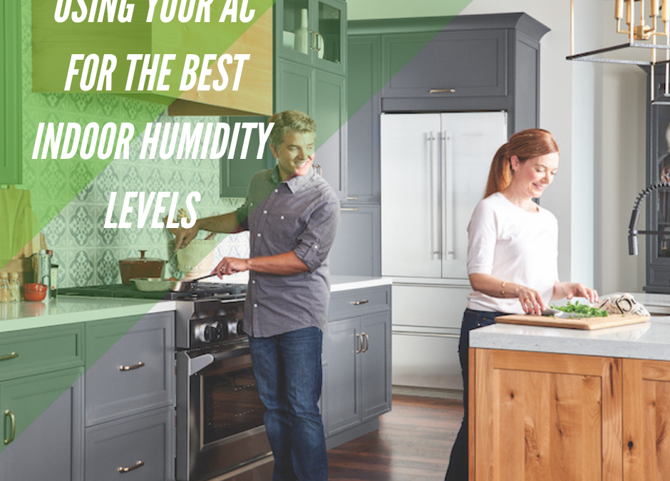 Using Your AC for the Best Indoor Humidity Levels